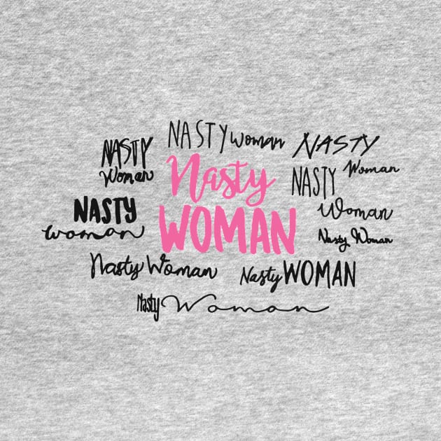 Nasty Woman by oliromi